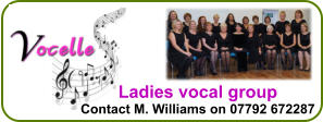 Ladies vocal group Contact M. Williams on 07792 672287